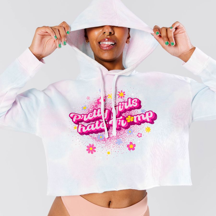 ? pretty girls hate trump ?, a Cotton Candy Women?s Tie Dye Cropped Hoodie