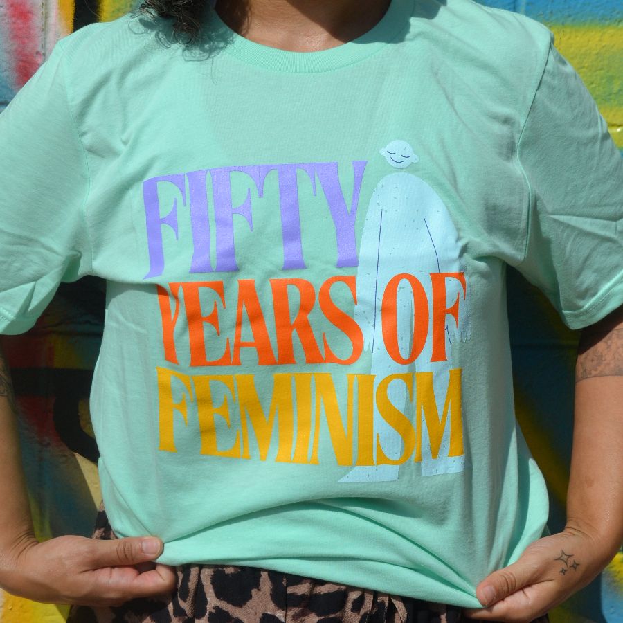 Celebrate 50 Years of Feminism!, a Mint Premium Cotton Tee
