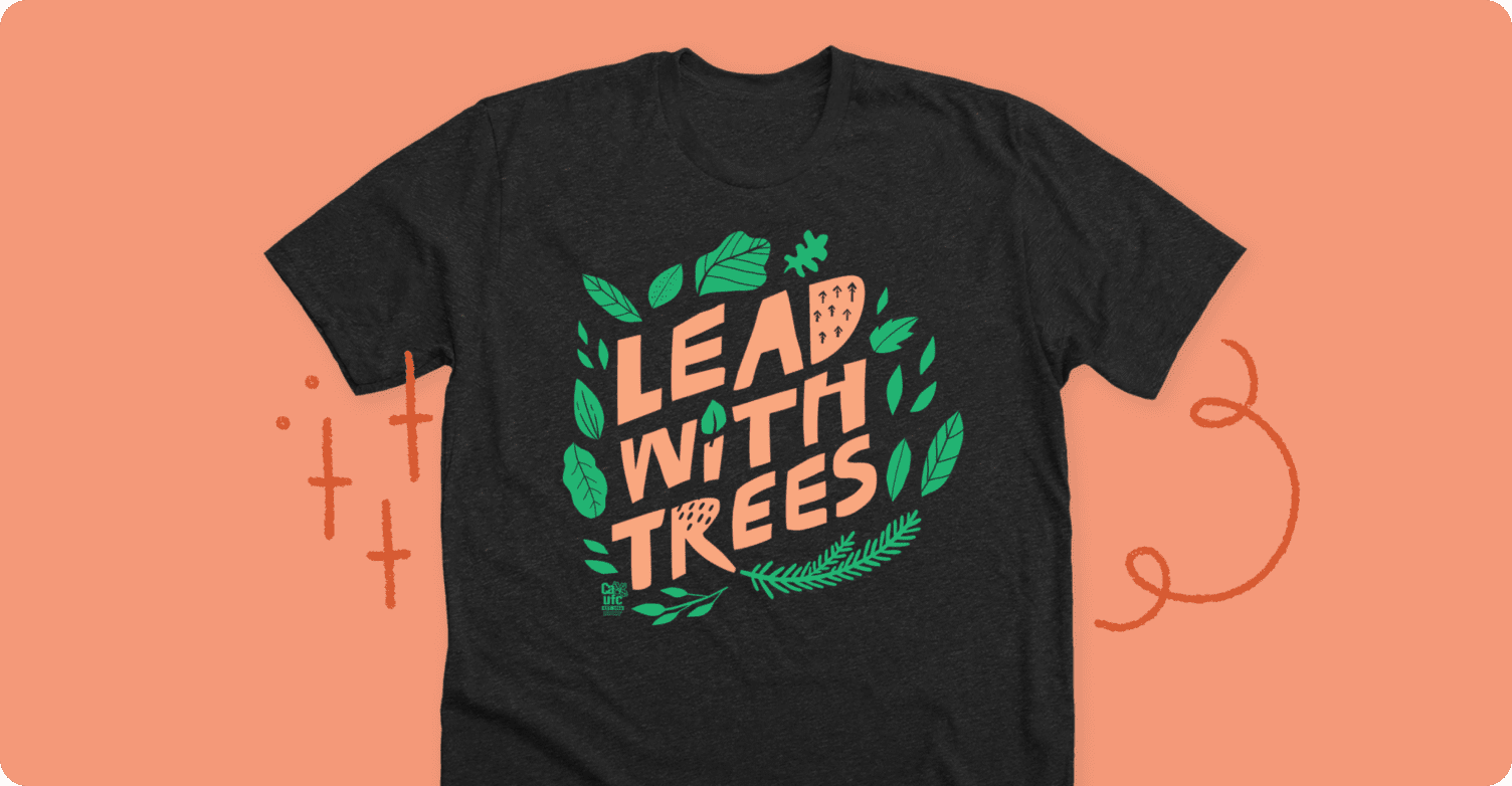 Lead With Trees shirt for sale.
