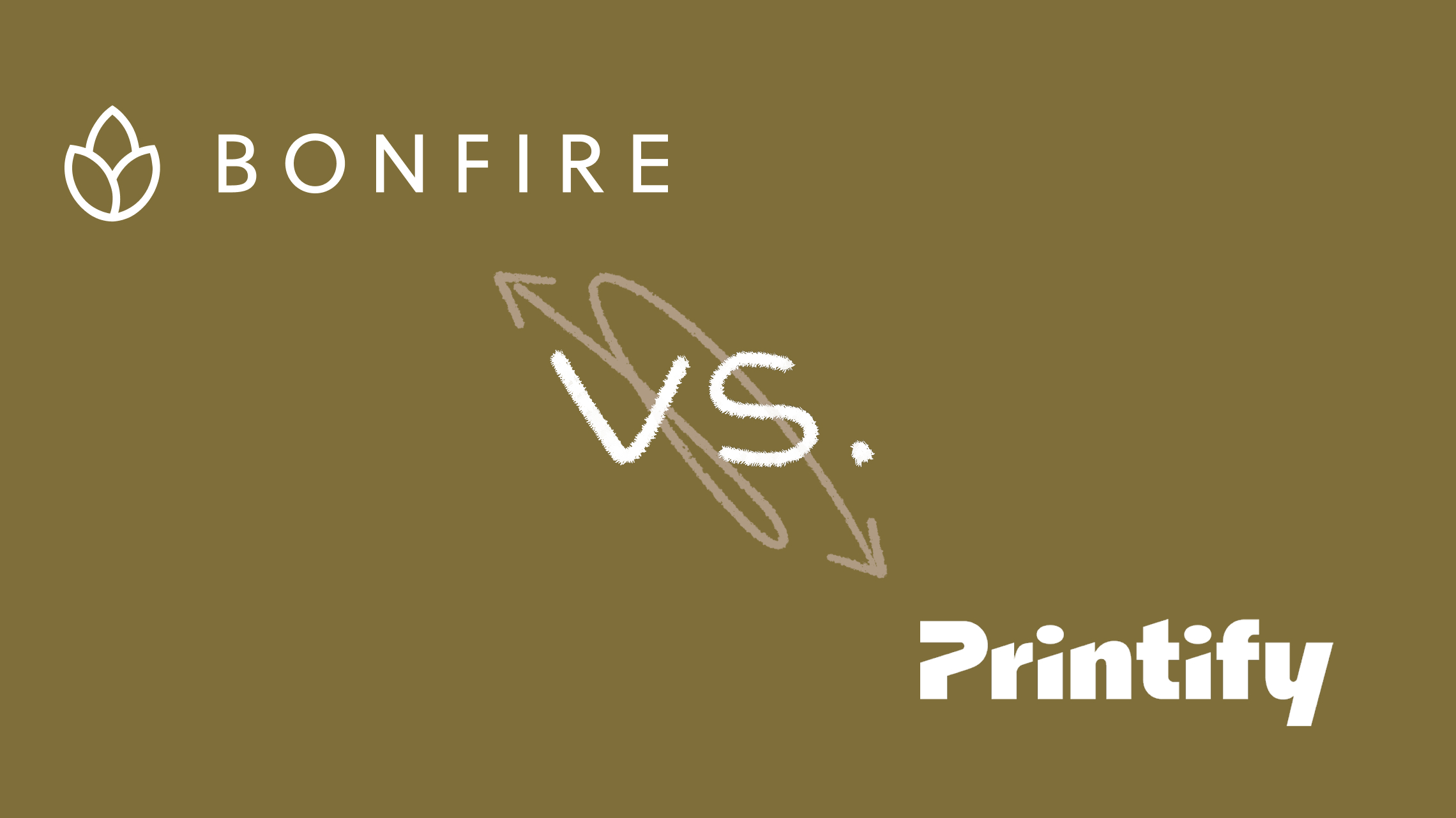 Bonfire.com Bonfire vs. Printify: Which Print On-Demand Platform Is Right for You ...