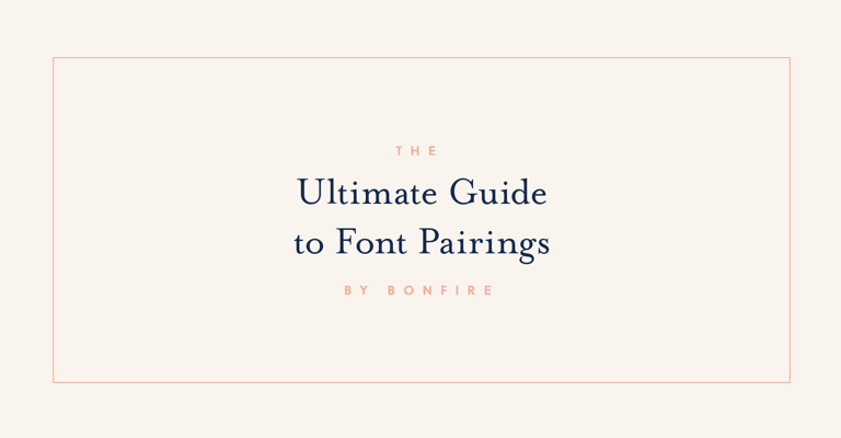 The Ultimate Guide to Font Pairings